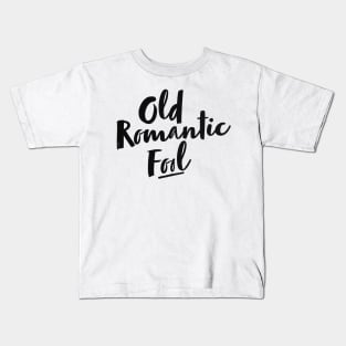 old romantic fool Kids T-Shirt